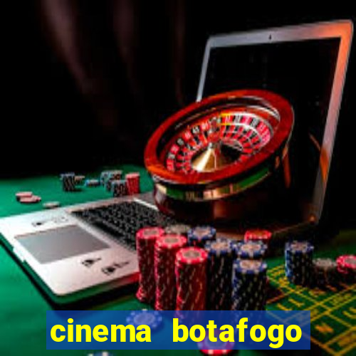 cinema botafogo praia shopping